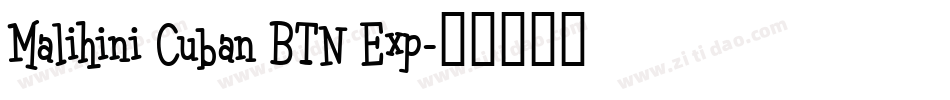 Malihini Cuban BTN Exp字体转换